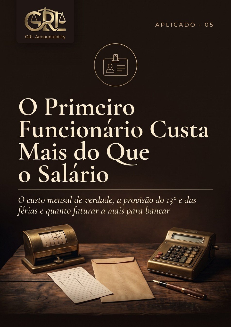 Capa do ebook O Primeiro Funcionário Custa Mais do Que o Salário